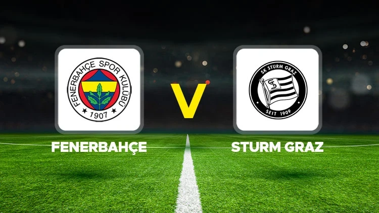 Fenerbahçe-Sturm Graz maçı hangi kanalda? CANLI İZLE