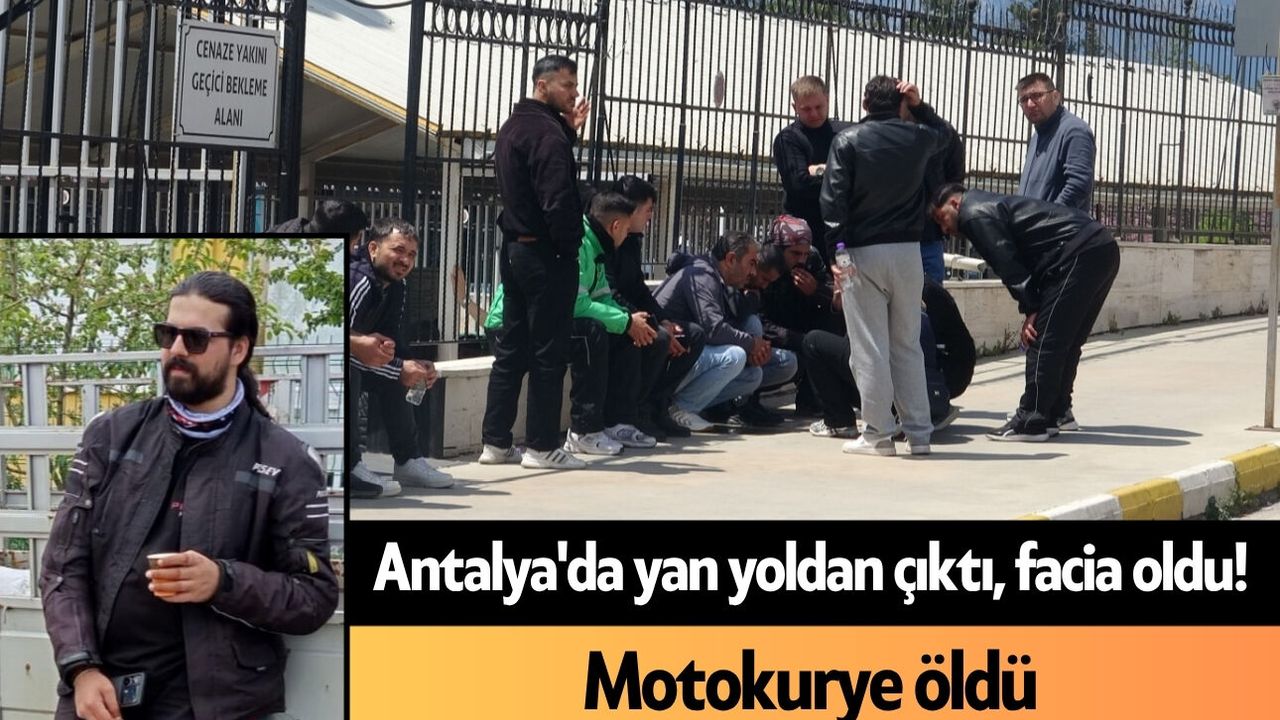 Antalya'da yan yoldan çıktı, facia oldu! Motokurye öldü