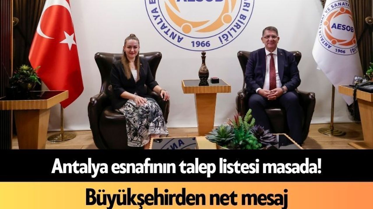 Antalya esnafının talep listesi masada