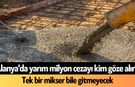 Alanya'da yarım milyon cezayı kim göze alır? Tek bir mikser bile gitmeyecek
