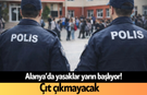 Alanya’da yasaklar yarın başlıyor! Çıt çıkmayacak