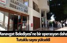 Manavgat Belediyesi’ne bir operasyon daha! Tutuklu sayısı yükseldi