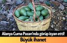 Alanya Cuma Pazarı'nda görüp isyan etti! Büyük ihanet
