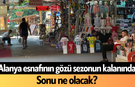 Alanya esnafının gözü sezonun kalanında