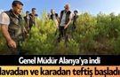 Genel Müdür Alanya’ya indi! Havadan ve karadan teftiş başladı
