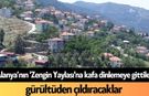 Alanya’nın 'Zengin Yaylası'na kafa dinlemeye gittiler, gürültüden çıldıracaklar