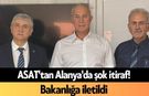 ASAT'tan Alanya'da şok itiraf! Bakanlığa iletildi