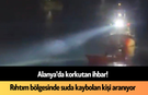 Son dakika l Alanya'da korkutan ihbar! Rıhtım bölgesinde suda kaybolan kişi aranıyor