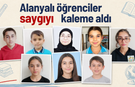 Alanyalı öğrenciler saygıyı kaleme aldı