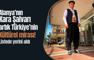 Alanya'nın Kara Şalvarı artık Türkiye'nin Kültürel mirası