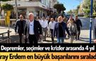 Depremler, seçimler ve krizler arasında 4 yıl: Eray Erdem en büyük başarılarını sıraladı
