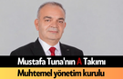 Mustafa Tuna'nın A Takımı