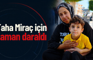 Taha Miraç için zaman daraldı