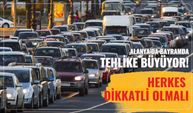Alanya’da bayramda tehlike büyüyor! Herkes dikkatli olmalı