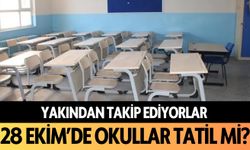 28 Ekim'de okullar tatil mi?