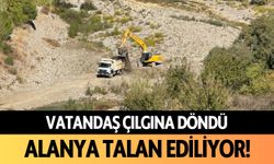 Vatandaş çılgına döndü: Alanya talan ediliyor!