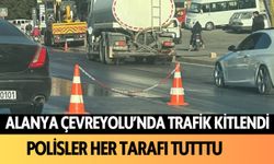 Alanya Çevreyolu'nda trafik kitlendi: Polisler her tarafı tuttu