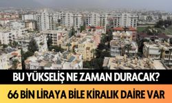 Bu yükseliş ne zaman duracak? Alanya'da 66 bin liraya kiralık daire