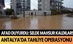 AFAD duyurdu: Selde mahsur kaldılar! Antalya'da tahliye operasyonu