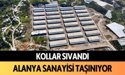 Kollar sıvandı: Alanya Sanayisi taşınıyor