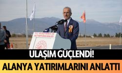 Alanya yatırımlarını anlattı! Ulaşım güçlendi