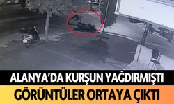 Alanya'da kurşun yağdırmıştı... Görüntüler ortaya çıktı