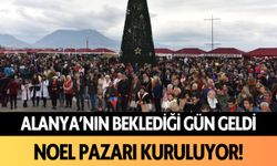 Alanya'nın beklediği gün geldi! Noel Pazarı kuruluyor