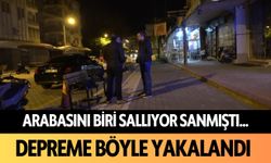 Arabasını biri sallıyor sanmıştı... Alanya'da depreme böyle yakalandı