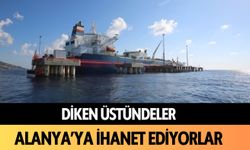 Diken üstündeler: Alanya'ya ihanet ediyorlar