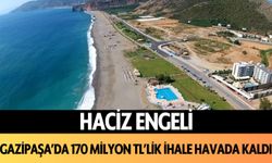 Haciz engeli: Gazipaşa'da 170 milyon liralık ihale havada kaldı