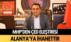 MHP'den ÇED eleştirisi: 'Alanya'ya ihanettir'