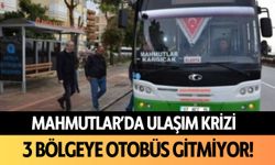 Mahmutlar'da ulaşım krizi: 3 bölgeye otobüs gitmiyor!