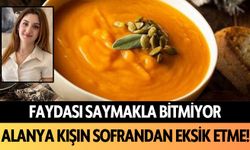 Alanya, kışın sofranızdan eksik etmeyin!