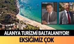 Alanya turizmi baltalanıyor: Eksiğimiz çok!