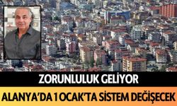 Alanya'da 1 Ocak'ta sistem değişecek