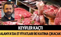 Keyifler kaçtı: Alanya’da et fiyatları iki katına çıkacak