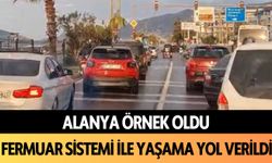 Alanya örnek oldu: Fermuar sistemi ile yaşama yol verildi!