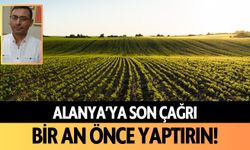 Alanya'ya son çağrı: Bir an önce yaptırın!