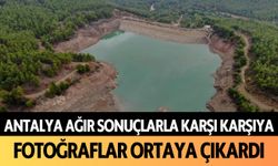 Antalya ağır sonuçlarla karşı karşıya: Fotoğraflar ortaya çıkardı!