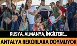 Rusya, Almanya, İngiltere... Antalya rekorlara doymuyor