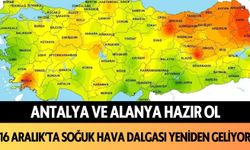 Antalya ve Alanya hazır ol: 16 Aralık'ta soğuk hava dalgası yeniden geliyor...