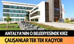 Antalya'nın o belediyesinde kriz: Çalışanlar tek tek kaçıyor