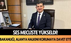 Mecliste ses yükseldi: Bakanlığı, Alanya halkını korumaya davet etti