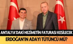 Antalya’daki hezimetin faturası kesilecek: Erdoğan'ın adayı Tütüncü mü?