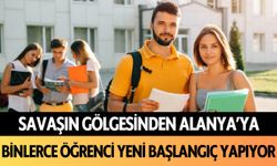 Savaşın gölgesinden Alanya'ya: Binlerce öğrenci yeni bir başlangıç yapıyor