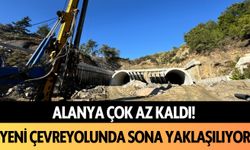 Alanya çok az kaldı! Yeni çevreyolunda sona yaklaşılıyor