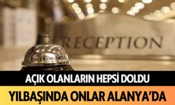 Açık olanların hepsi doldu: Yılbaşında onlar Alanya'da!