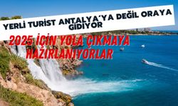 Yerli turist Antalya'ya değil oraya gidiyor: 2025 için yola çıkmaya hazırlanıyorlar