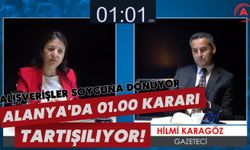 Alanya'da 01.00 kararı tartışılıyor: Alışverişler soyguna dönüyor