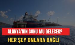 Alanya'nın sonu mu gelecek? Her şey onlara bağlı
